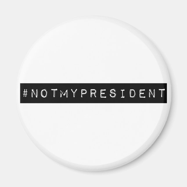 Imán #notmypresident (Frente)