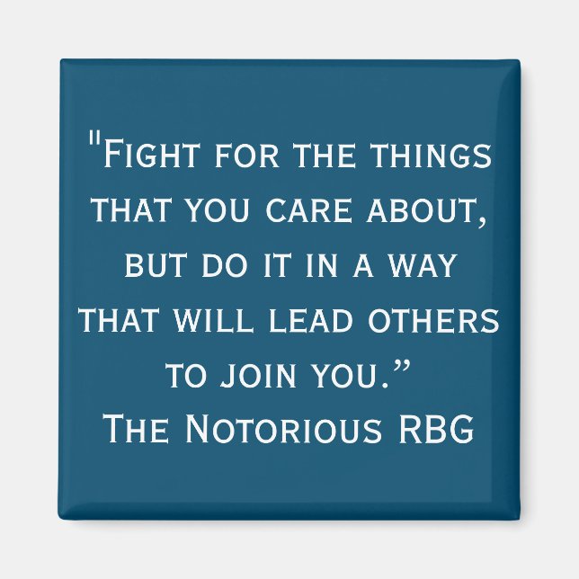 Imán Notorious RBG Quote Magnet (Frente)