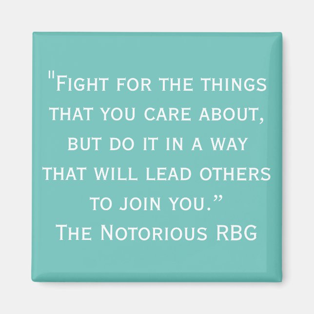 Imán Notorious RBG Quote Magnet (Frente)