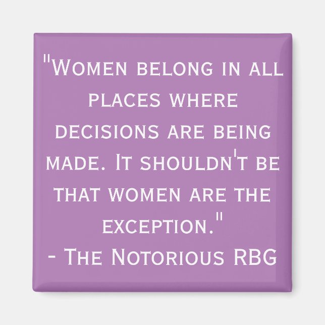 Imán Notorious RBG Quote Magnet (Frente)