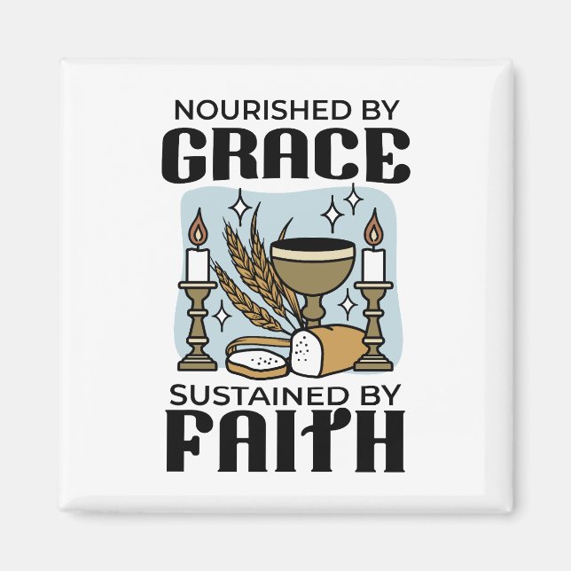 Imán Nourished by Grace, Sustained by Faith Design (Frente)