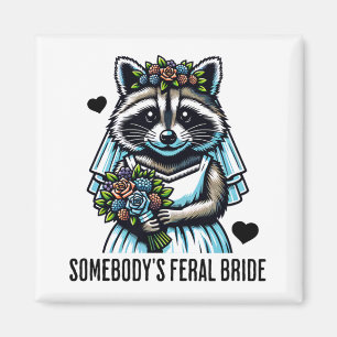 Imán Novia Feral de Alguien Mapache Lindo Boda Divertid