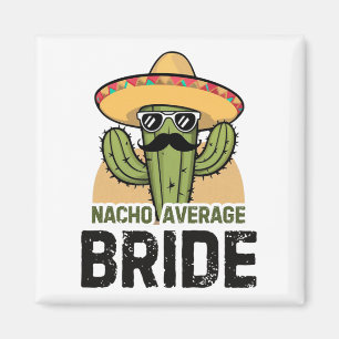 Imán Novia Nacho Promedio Divertido Cinco De Mayo Sombr