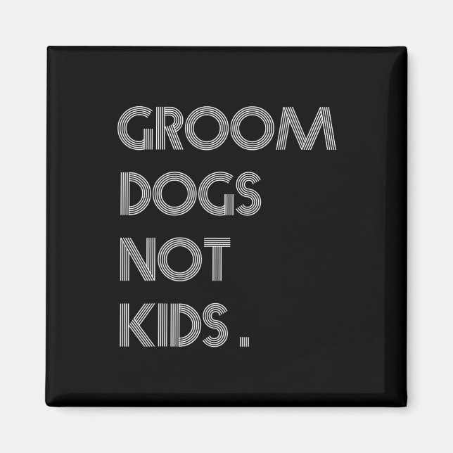 Imán Novio Perros No Niños Funny Dogs Meme  (Frente)
