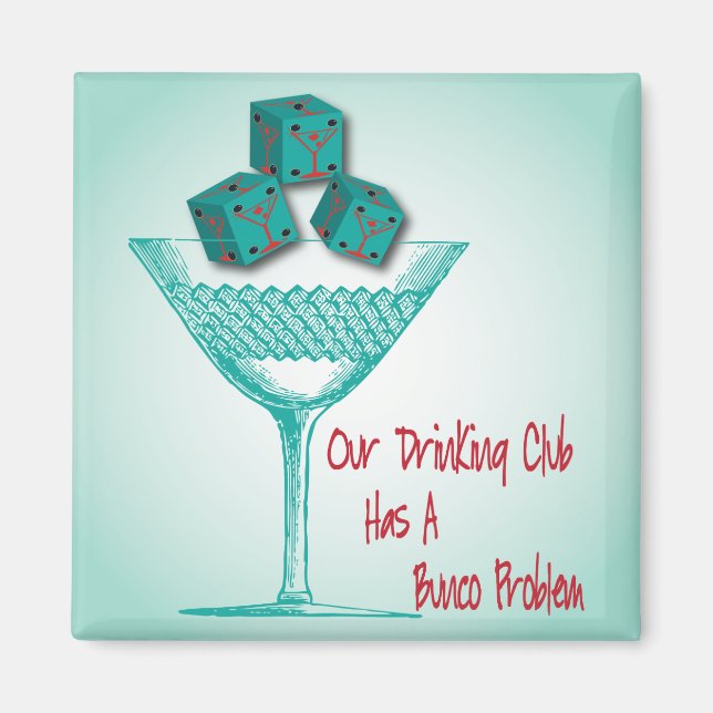 Imán Nuestro Club De Bebidas Tiene Un Problema De Bunco (Frente)