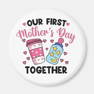 Imán Nuestro primer día de la madre juntos Parejas Matr