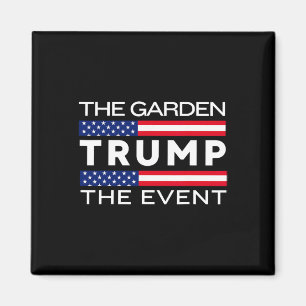 Imán ¡Nuevo! Mensaje de Trump Mitin The Garden Madison 