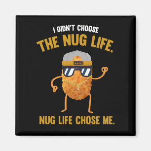 Imán Nug Life Funny Chicken Nuggets