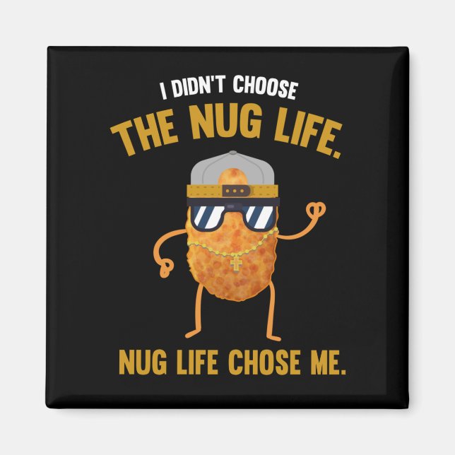 Imán Nug Life Funny Chicken Nuggets (Frente)