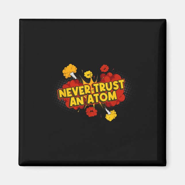 Imán Nunca confíes en una bomba atómica de Átomo (Frente)