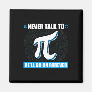 Imán Nunca Hablar Con Pi Pi Happy Pi Day Math
