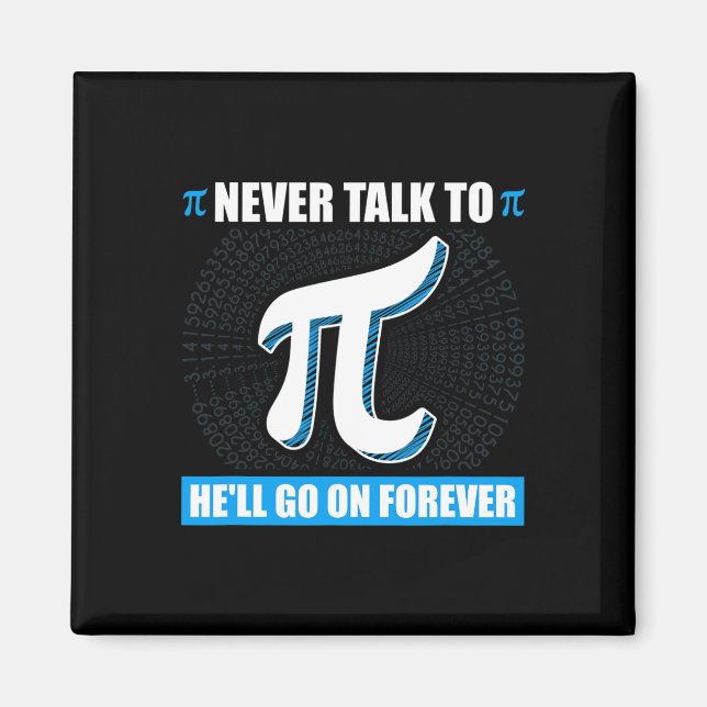 Imán Nunca Hablar Con Pi Pi Happy Pi Day Math (Frente)