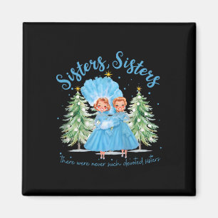 Imán Nunca Hubo Hermanas Tan Dedicadas Navidad Xm