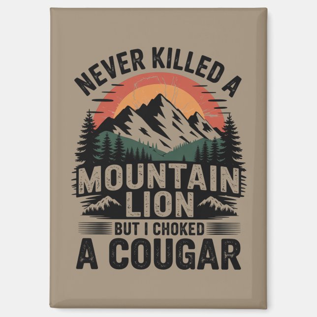 Imán Nunca maté a un león de montaña, pero me he asfixi (Anverso)