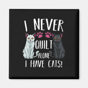 Imán Nunca Me Callo Solo Tengo Gatos Quilter Quilting