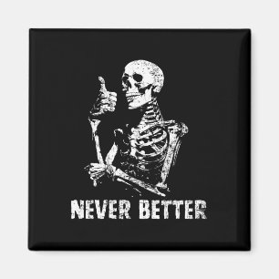 Imán Nunca mejor esqueleto beber café Halloween Pa