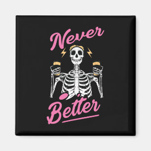 Imán Nunca mejor Skeleton Café Funny Skull Halloween