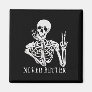 Imán Nunca mejor Skeleton Fun Halloween Skull