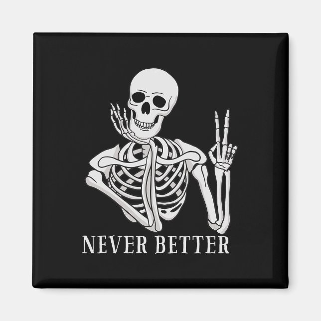 Imán Nunca mejor Skeleton Fun Halloween Skull (Frente)