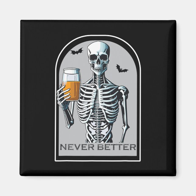 Imán Nunca mejor Skeleton Funny Skull Camisetas de Hall (Frente)