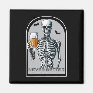 Imán Nunca Mejor Skeleton Funny Skull Halloween Para W