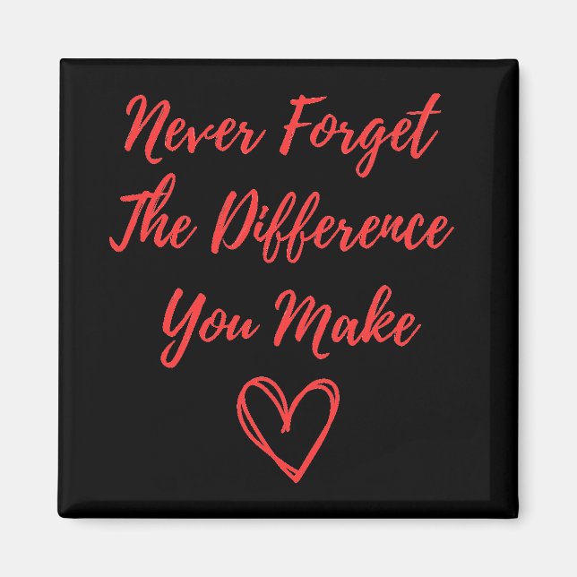 Imán Nunca olvides la diferencia que haces (Frente)