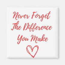 Nunca Olvides La Diferencia Que Haces, Gracias
