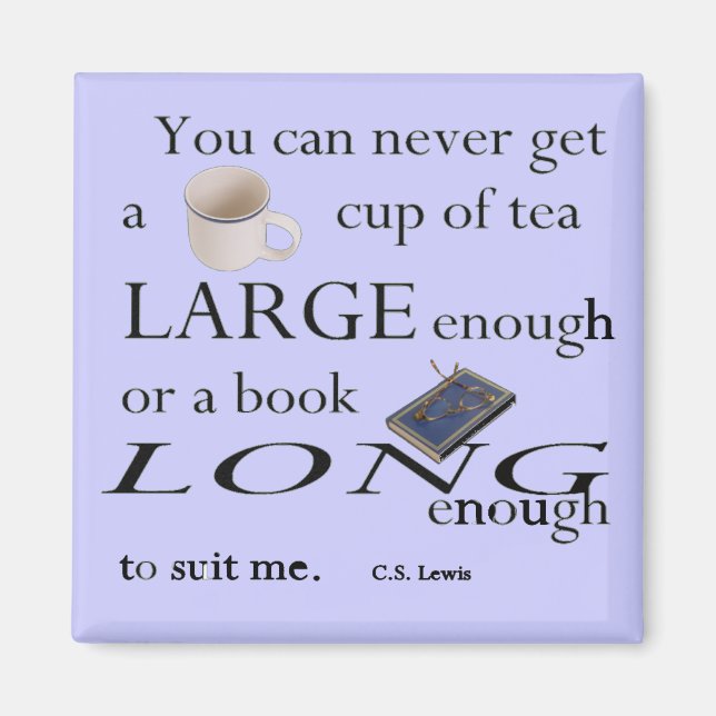 Imán Nunca se puede conseguir una taza de té lo suficie (Frente)
