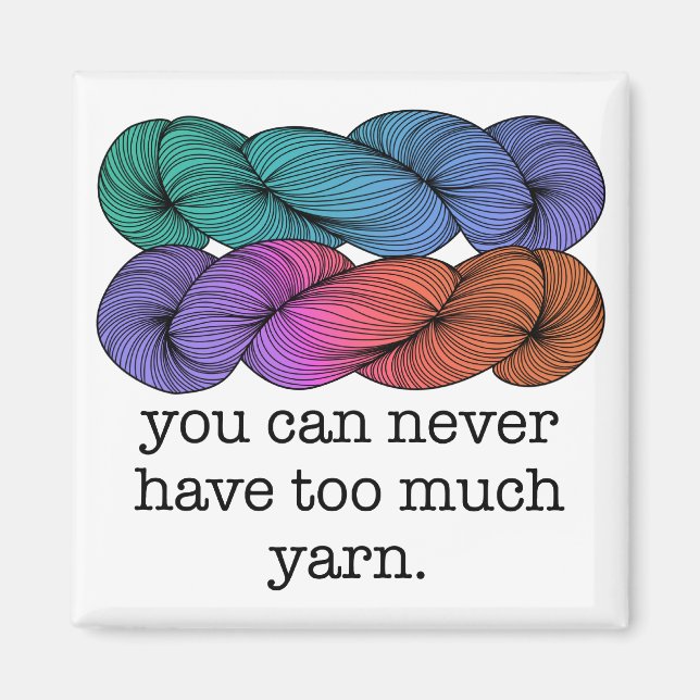 Imán Nunca Se Puede Tener Demasiado Yarn Tentador Graci (Frente)