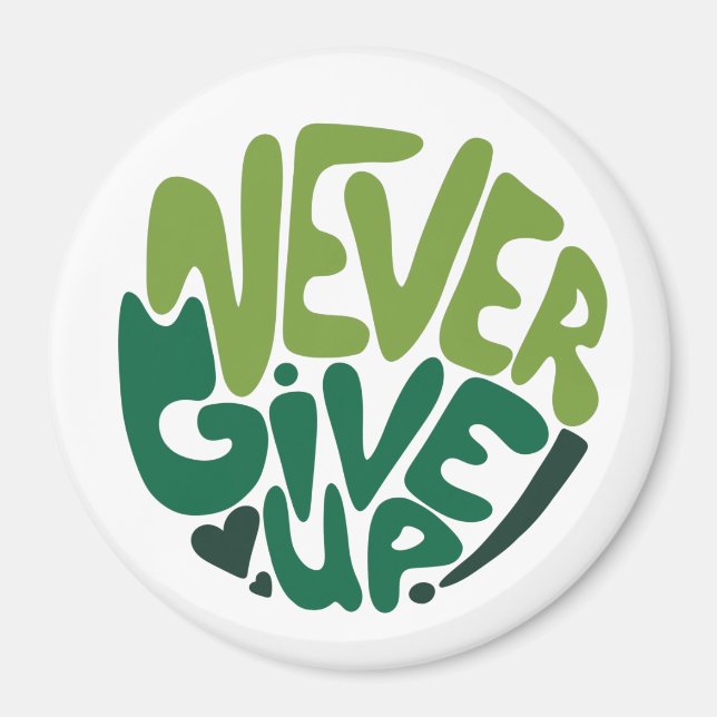 Imán Nunca se rinda - Letras de mano verde positivo (Frente)
