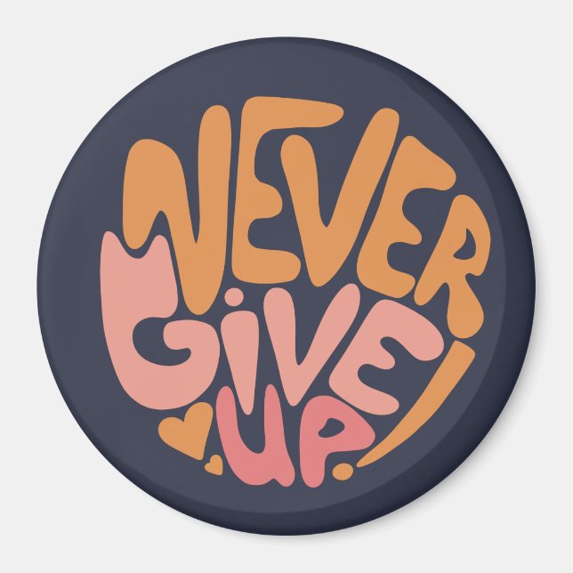 Imán Nunca se rindan - Motivación rosa y Naranja oscuro (Frente)