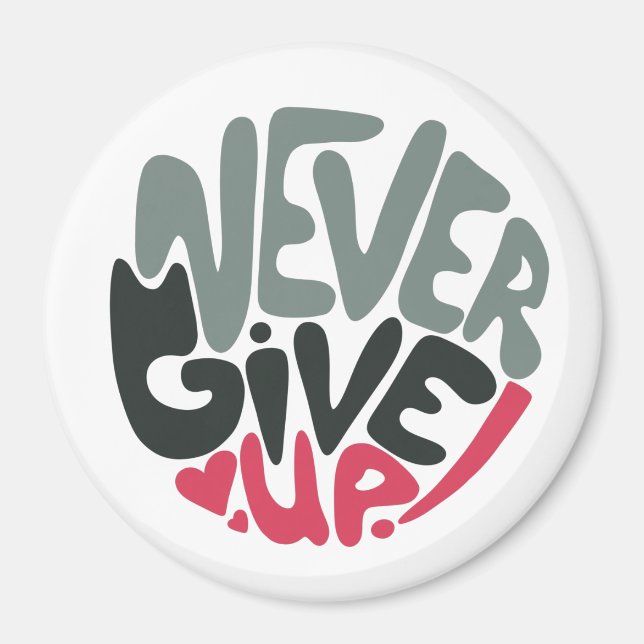 Imán Nunca se rindan - Un blanco inspirador que se elev (Frente)