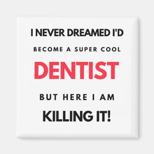 Imán Nunca soñé que me convertiría en un super dentista