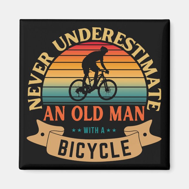 Imán Nunca subestimes a un anciano con una bicicleta (Frente)