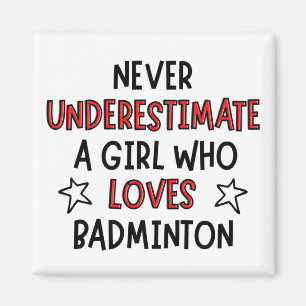 Imán Nunca subestimes a un chica que ama la badminton