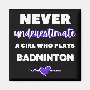 Imán Nunca subestimes a un chica que juega a bádminton
