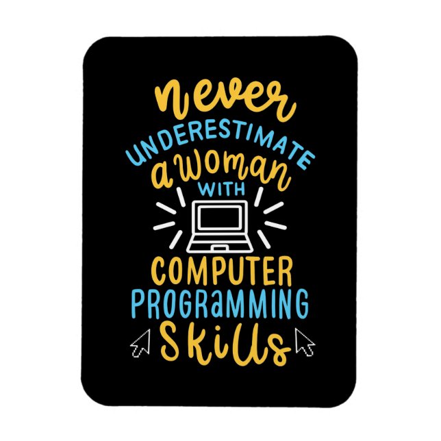Imán Nunca Subestimes A Una Mujer Con Una Computadora (Vertical)