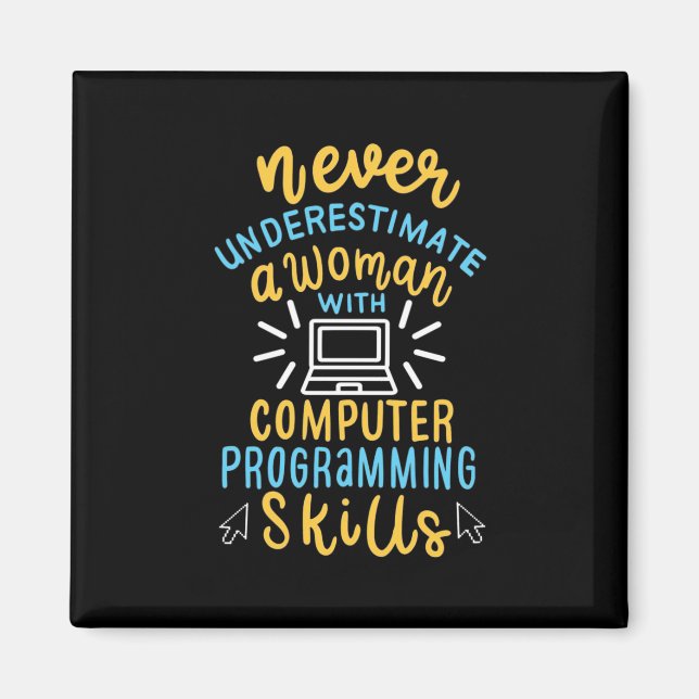 Imán Nunca Subestimes A Una Mujer Con Una Computadora (Frente)