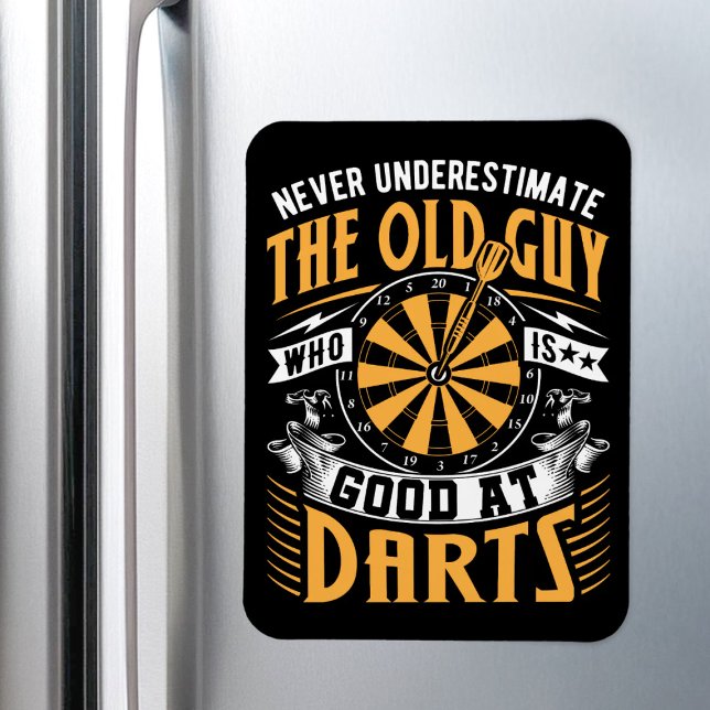 Imán Nunca subestimes al viejo hombre bueno en Darts (Subido por el creador)