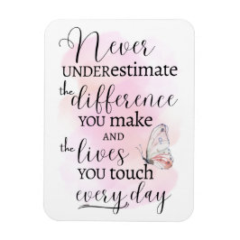 Imán Nunca subestimes la diferencia que haces