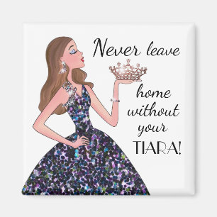 Imán ¡Nunca váyase a casa sin su TIARA!
