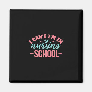 Imán Nurse Gift Estoy En La Escuela De Enfermería
