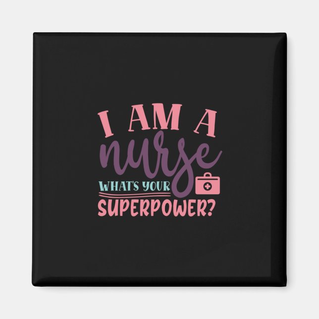 Imán Nurse Gift | Soy Una Enfermera Cual Es Tu Superpot (Frente)