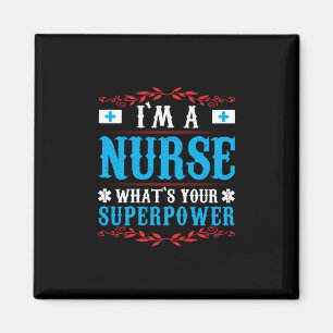 Imán Nurse Gift Soy Una Enfermera Que Es Tu