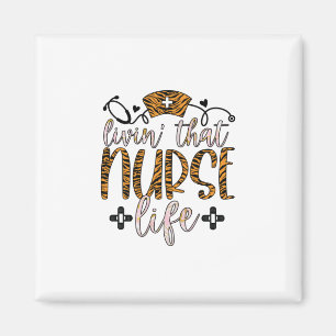 Imán Nurse Gift Vivir Esa Vida De Enfermería