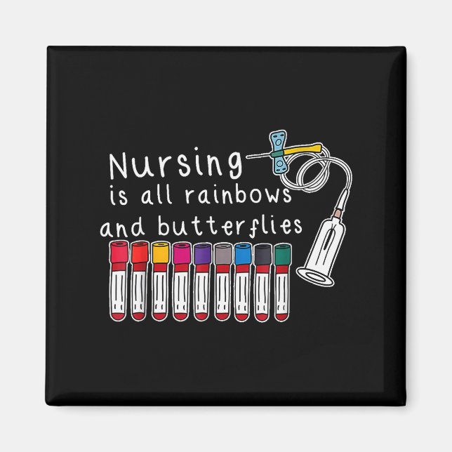 Imán Nursing Is All Rainbows And Butterflies Nurse Funn (Frente)