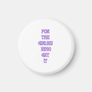 Imán o a las niñas que lo consiguen - un coto moderno y