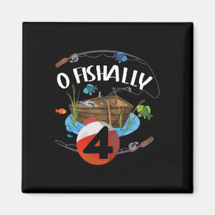 Imán O Fishally 4 años Pescador Cumpleaños 4º Cumpleaño