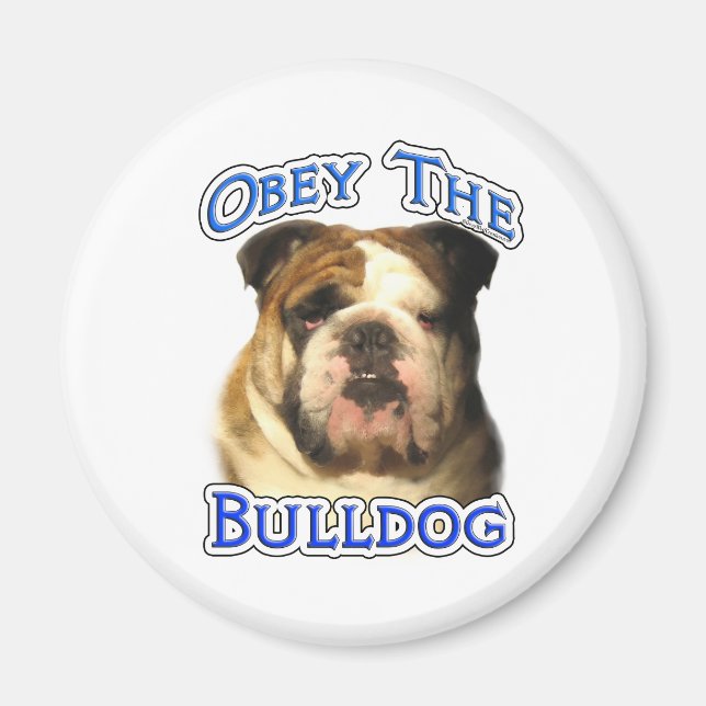 Imán Obedece al Bulldog - Magnet (Frente)
