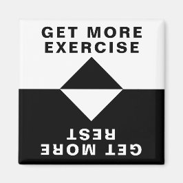 Imán Obtén más ejercicio, descansa más